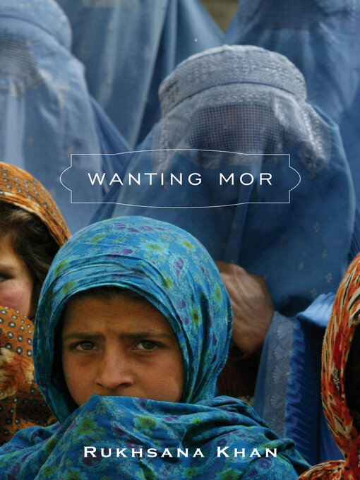 Title details for Wanting Mor by Rukhsana Khan - Available